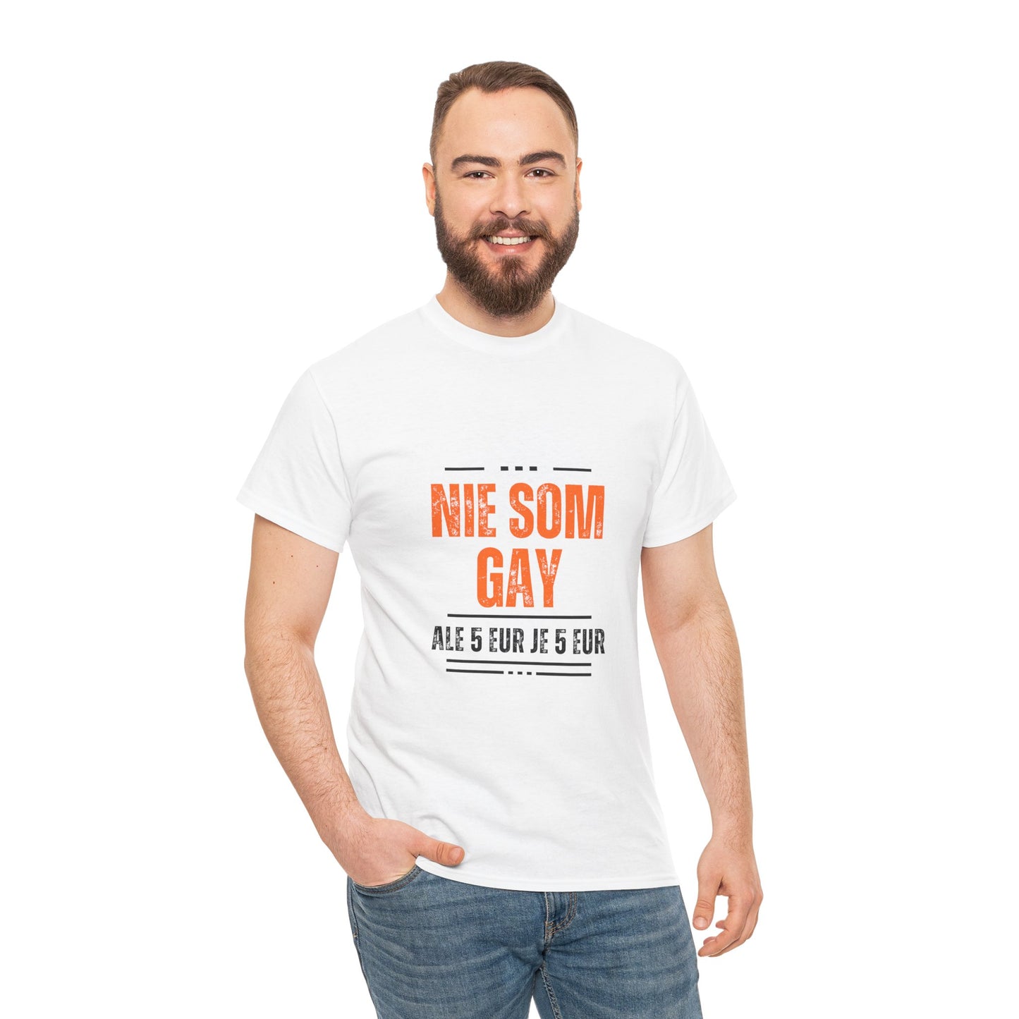 Nie som gay, ale 5 eur je 5 eur (Tričko)