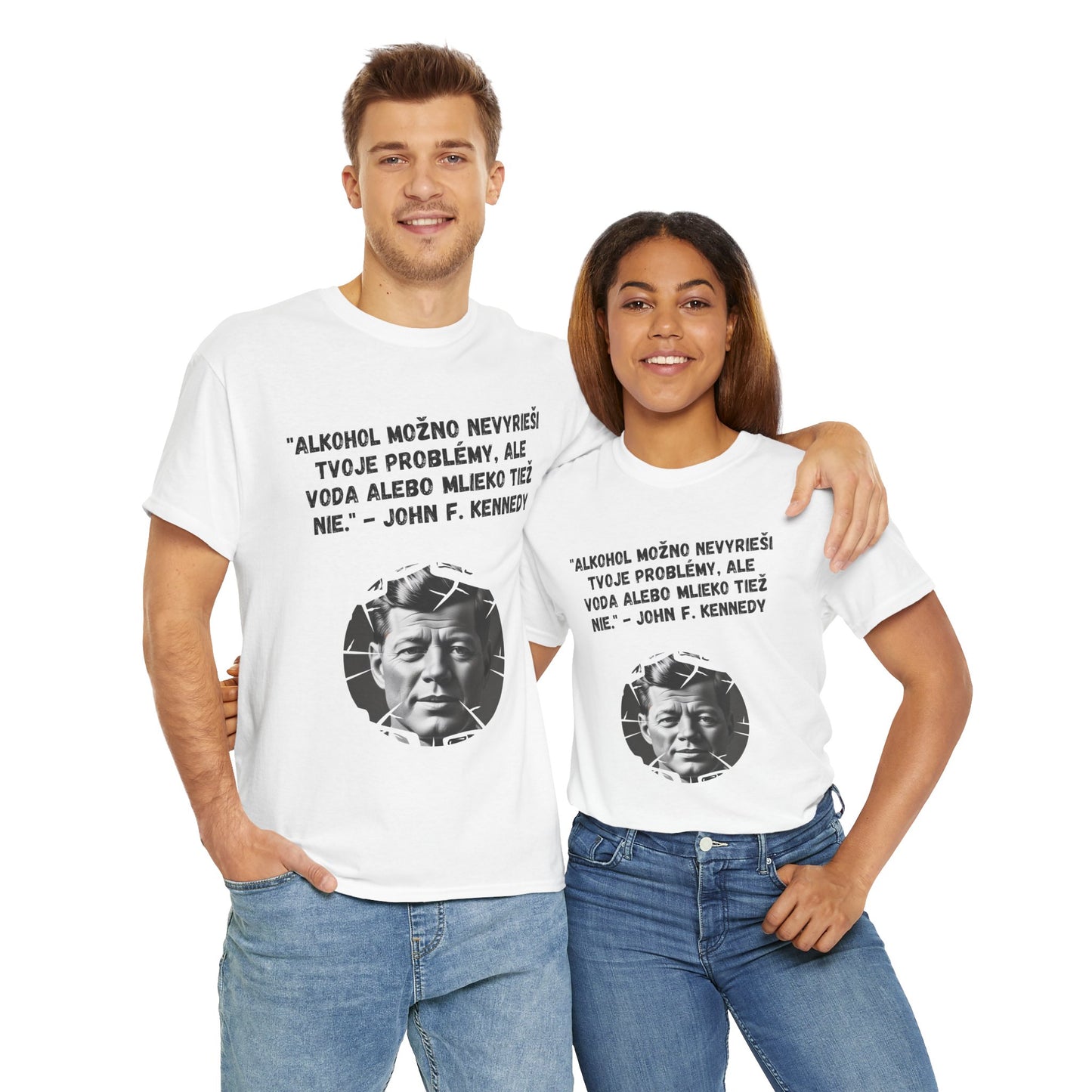 „Alkohol nevyrieši tvoje problémy“ – John F. Kennedy (Tričko)