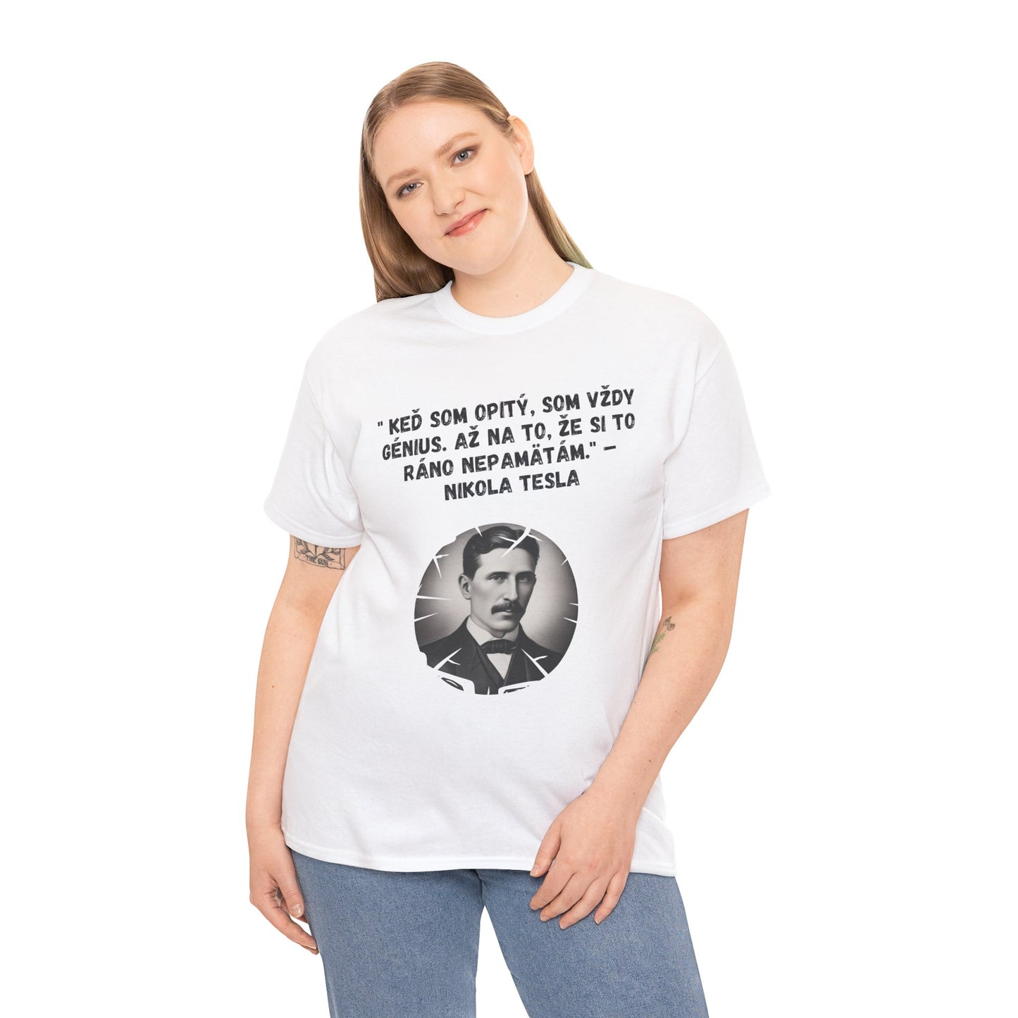 „Keď som opitý, som génius“ – Nikola Tesla (Tričko)